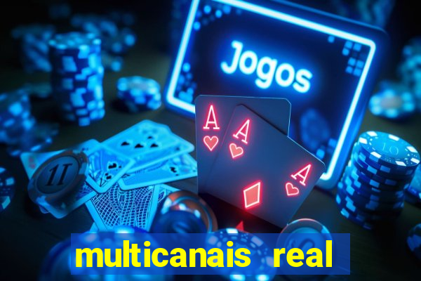 multicanais real madrid ao vivo